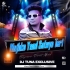 Mujhko Yaad Sataye Teri (Tapori Trrot Mix) DJ Tuna Exclusive (OdishaRemix.Com)