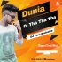 Duniya Di Tha Tha Tha (Tapori Trrot Mix) DJ Tuna Exclusive (OdishaRemix.Com)