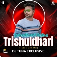 Jatadhari Baba Trishuldhari (Tapori Edm Mix) DJ Tuna Exclusive (OdishaRemix.Com)