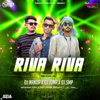 Riva Riva (Vibration Mix) Dj Nanda X Dj Jona X Dj Smp (OdishaRemix.Com)