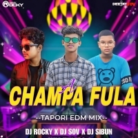 A CHAMPA FULA (TAPORI EDM MIX) DJ ROCKY X DJ SOV X DJ SIBUN ANGUL (OdishaRemix.Com)