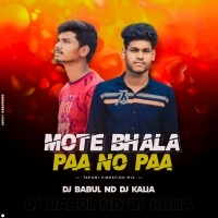 Mate Bhala Paa Na Paa (TaporiVibratio Mix) DJ Babul Nd DJ Kalia (OdishaRemix.Com)