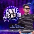 Chole Jasna Go Tui Humke Chare (Tapori Dance Mix) DJ Nanda Nd DJ Jona Nd DJ Smp (OdishaRemix.Com)