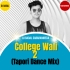 College Wali 2 (Tapori Dance Mix) DJ Badal Sabaranibeda (OdishaRemix.Com)