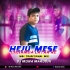Hiju Mese Hiju Mese (Mbj Traditional Mix)DJ Muna Marudhi (OdishaRemix.Com)