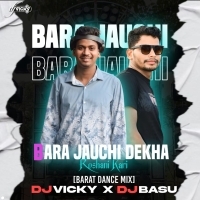 BARA JAUCHI DEKHA (ODIA BARAT DANCE MIX) DJ BASU X DJ VICKY (OdishaRemix.Com)