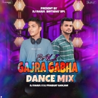 GAJRA GABHA BALI (ODIA RHYTHM MIX) DJ PRABHAT X DJ RAHUL (OdishaRemix.Com)