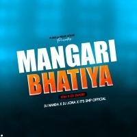 MANGARI BHATIYA (EDM X CG TAPORI) DJ NANDA X DJ JONA X IT'S SMP OFFICIAL (OdishaRemix.Com)