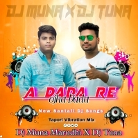 Ojha Dada Re (Tapori Vibration Mix) DJ Tuna X DJ Muna Marudhi (OdishaRemix.Com)