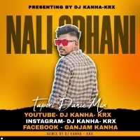 NALI ODHANI (TAPORI DANCE MIX) DJ KANHA KRxxx (OdishaRemix.Com)
