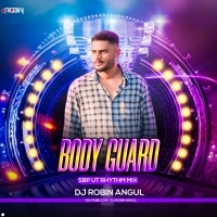 Body Guard (Sbp Ut Rhythm Mix)Dj Robin Angul (OdishaRemix.Com)