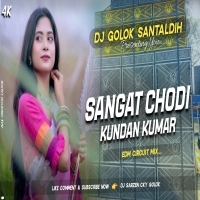 SANGAT CHHODI(CIRCUIT MIX)DJ GOLOK SANTALDHI (OdishaRemix.Com)