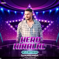 Hero Hiralal ( Sbp Ut Rhythm Mix )  Dj Robin Angul (OdishaRemix.Com)