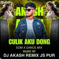 CULIK AKU DONG (EDM X DANCE MIX) DJ AKASH REMIX JS PUR (OdishaRemix.Com)