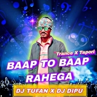 BAAP TO BAAP RAHEGA X JAY SHREE RAM(TRANCE X TAPORI MIX)DJ TUFAN MT X DJ DIPU (OdishaRemix.Com)