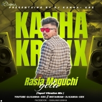 Rasia Maguchi Gela (Tapori Vibration Mix) Dj Kanha KRxx (OdishaRemix.Com)