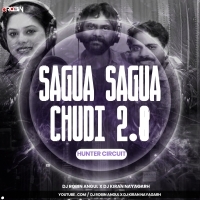Sagua Sagua Chudi 2.0 (Hunter Circuit) Dj Kiran Nayagarh Nd Dj Robin Angul (OdishaRemix.Com)