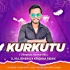 Kurkutu (Vibration Jhumar Mix) Dj Rajen Bro x Krishna (OdishaRemix.Com)