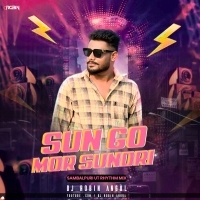 Sun Go Mor Sundri ( Sambalpuri Ut Rhythm Mix ) Dj Robin Angul (OdishaRemix.Com)