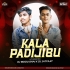 KALA PADIJIBU (UT DANCE MIX) DJ SATYAJIT X DJ BIDDU (OdishaRemix.Com)
