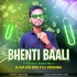 BHENTI BAALI (Vibration Jhumar Mix)DJ Rajen Bro x DJ Krishna (OdishaRemix.Com)