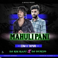MAHULI PANI (EDM X TOAPURI) DJ RM RAJU X DJ DURYO ANGUL (OdishaRemix.Com)
