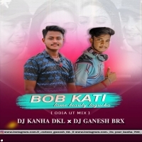 BOB KATTI BABY TAME (CG REMIX) DJ KANHA DKL X DJ GANESH BRX (OdishaRemix.Com)