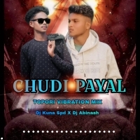 Chudi Payal (Tapori Vibration Mix)Dj Abinash X Dj Kunu Suliapada (OdishaRemix.Com)