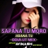 SAPANA TU MORA JIBANA TU (ODIA UT MIX) DJ AVINASH IN THE MIX (OdishaRemix.Com)