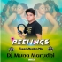 Peelings (Tapori Vibration Mix) DJ Muna Marudhi (OdishaRemix.Com)