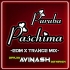 PURUBA PASCHIMA (EDM X TRANCE MIX) DJ AVINASH IN THE MIX  (OdishaRemix.Com)