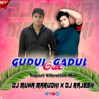 Gudul Gadul Gal (Tapori Vibration Mix) DJ Muna X DJ Rajesh (OdishaRemix.Com)