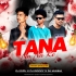 Tana Na Na Tana Na Na Ree (Tapori Vibration Mix) DJ Muna X DJ Dipu Singda X DJ Rocky (OdishaRemix.Com)