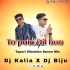 To Pain Dil Hua Nagin Nagin (Tapori Vibration Mix) DJ Biju Suliapada Nd DJ Kalia Dhabagobin (OdishaRemix.Com)