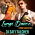 LUNGI DANCE (HINDI DANCE MIX) DJ SAFI TALCHER (OdishaRemix.Com)