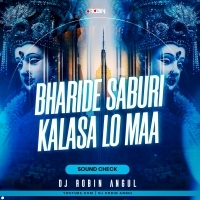 BHARIDE SABURI KALASA LO MAA (SOUND CHECK)DJ ROBIN ANGUL (OdishaRemix.Com)