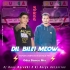 Dil Bilei Meow Meow (Tapori Vibration Mix) DJ Muna Marudhi X DJ Durga Antyvirus (OdishaRemix.Com)
