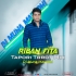 To Riban Fita (Tapori Trrot Mix) DJ Muna Marudhi (OdishaRemix.Com)