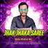 Jhak Jhaka Saree (Matal Vibration Mix)DJ Rajen Bro x DJ Krishna (OdishaRemix.Com)