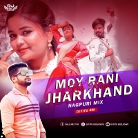 Moy Rani Jharkhand kar Rani ( Nagpuri Mix ) DJTitu Gm (OdishaRemix.Com)