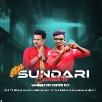 SUNDARI SUNDARI ( SAMBALPURI  TAPORI MIX)DJ KIRAN X DJ TUFAN MAYURBHANJ SE (OdishaRemix.Com)