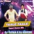 TAALE TAALE (SAMBALPURI TAPORI DANCE MIX)DJ ASHIS X DJ TUFAN MAYURBHANJ SE (OdishaRemix.Com)
