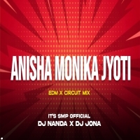 ANISHA MONIKA JYOTI (EDM X CIRCUIT) DJ NANDA X DJ JONA X ITS SMP OFFICIAL (OdishaRemix.Com)