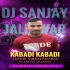 KABADI KABADI DJ SANJAY JALESWAR AND DJ SILU JALESWAR (OdishaRemix.Com)