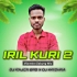 IRIL KURI 2 (Vibration Dabung Mix)DJ RAJEN BRO X DJ KRISHNA (OdishaRemix.Com)