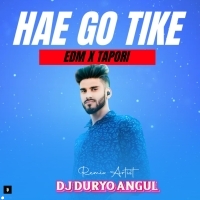 HAE GO TK SUNA ( EDM X TAPORI ) DJ DURYO ANGUL (odisharemix.com)