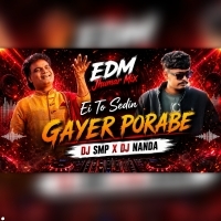 EI TO SEDIN GAYER PORABE(EDM X JHUMAR MIX)DJ SMP X DJ NANDA EXCLUSIVE (odisharemix.com)