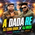 A Dada Re(Santali Dance Vibration Mix) Dj Nkcr Dj Suna Dada 