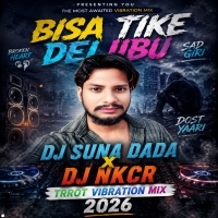 Bisa Tike Deijibu (Odia Hard Vibration Mix) Dj NKcr Dj Suna Dada 