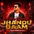 Jhandu Baam (Tapori Vibration Mix) Dj Kiran Kanimahuli 